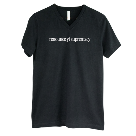Renounce YT Supremacy *BLACK V-NECK* Unisex Tee-T-Shirt-The Original God Ain't Petty But I Am