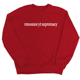 Renounce YT Supremacy Unisex Sweatshirt-Sweatshirt-The Original God Ain't Petty But I Am