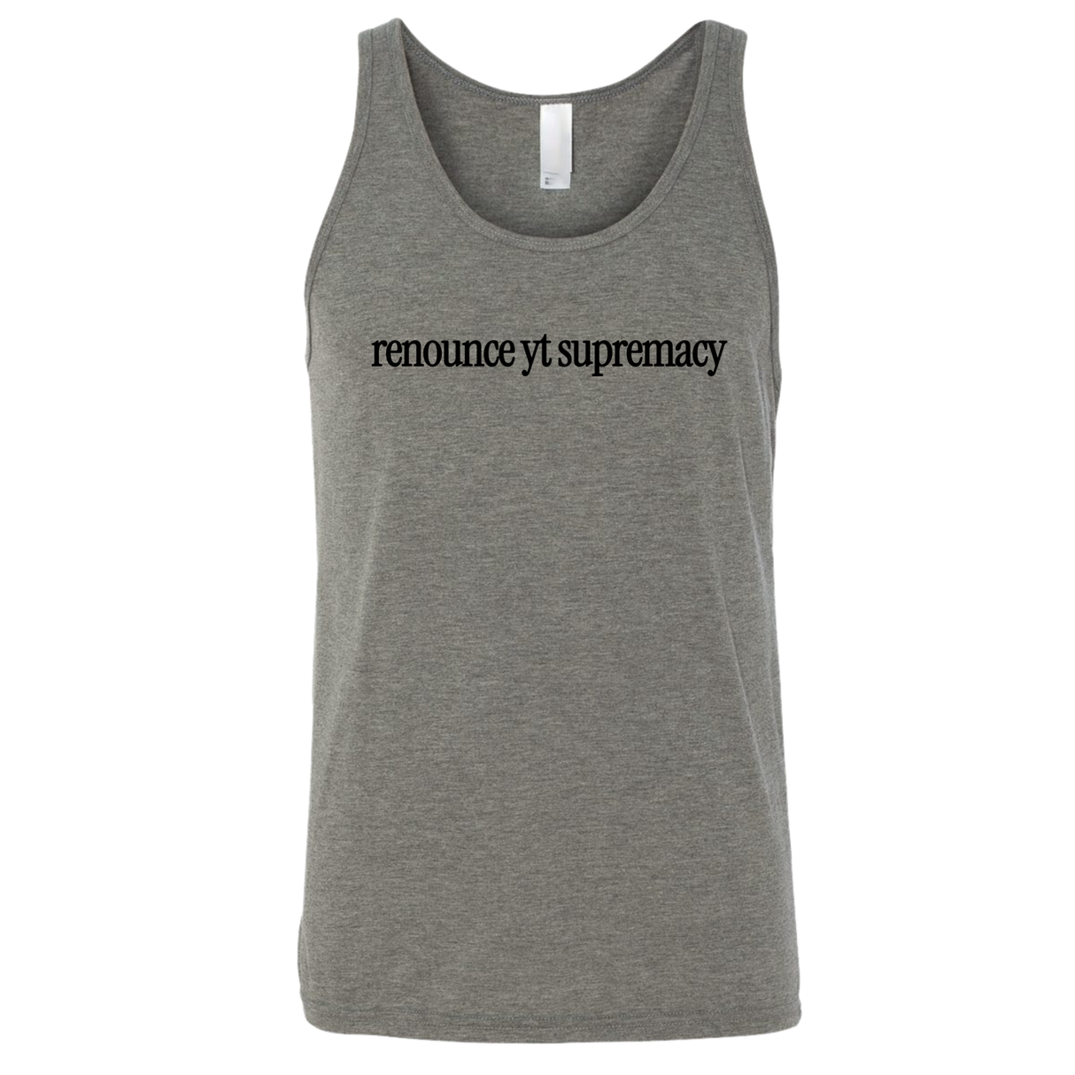 Renounce YT Supremacy Unisex Tank Top-T-Shirt-The Original God Ain't Petty But I Am