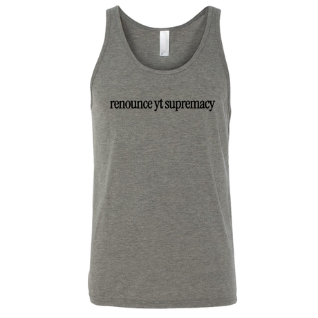Renounce YT Supremacy Unisex Tank Top-T-Shirt-The Original God Ain't Petty But I Am