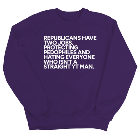 Republicans have two jobs. Protecting pedophiles and hating everyone who isn't a straight YT man Unisex Sweatshirt-Sweatshirt-The Original God Ain't Petty But I Am