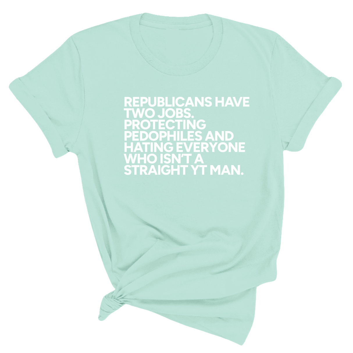 Republicans have two jobs. Protecting pedophiles and hating everyone who isn't a straight YT man Unisex Tee-T-Shirt-The Original God Ain't Petty But I Am