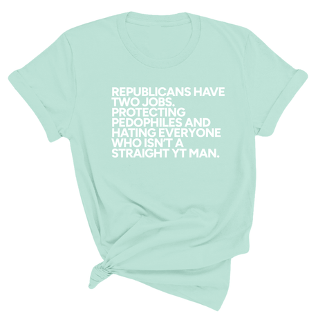 Republicans have two jobs. Protecting pedophiles and hating everyone who isn't a straight YT man Unisex Tee-T-Shirt-The Original God Ain't Petty But I Am