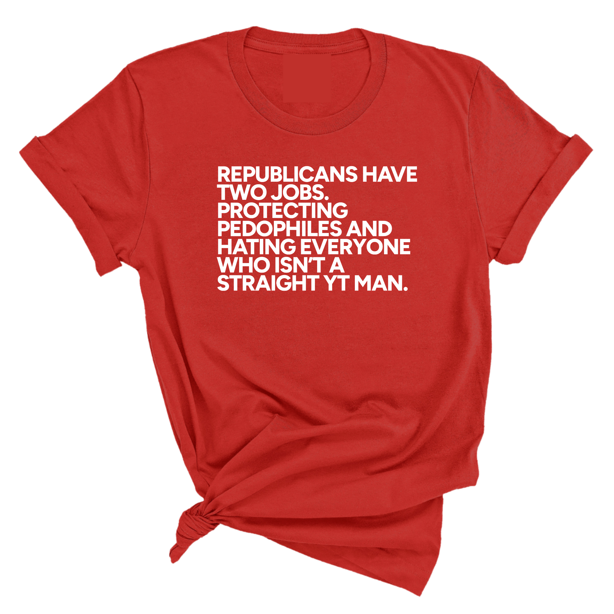 Republicans have two jobs. Protecting pedophiles and hating everyone who isn't a straight YT man Unisex Tee-T-Shirt-The Original God Ain't Petty But I Am