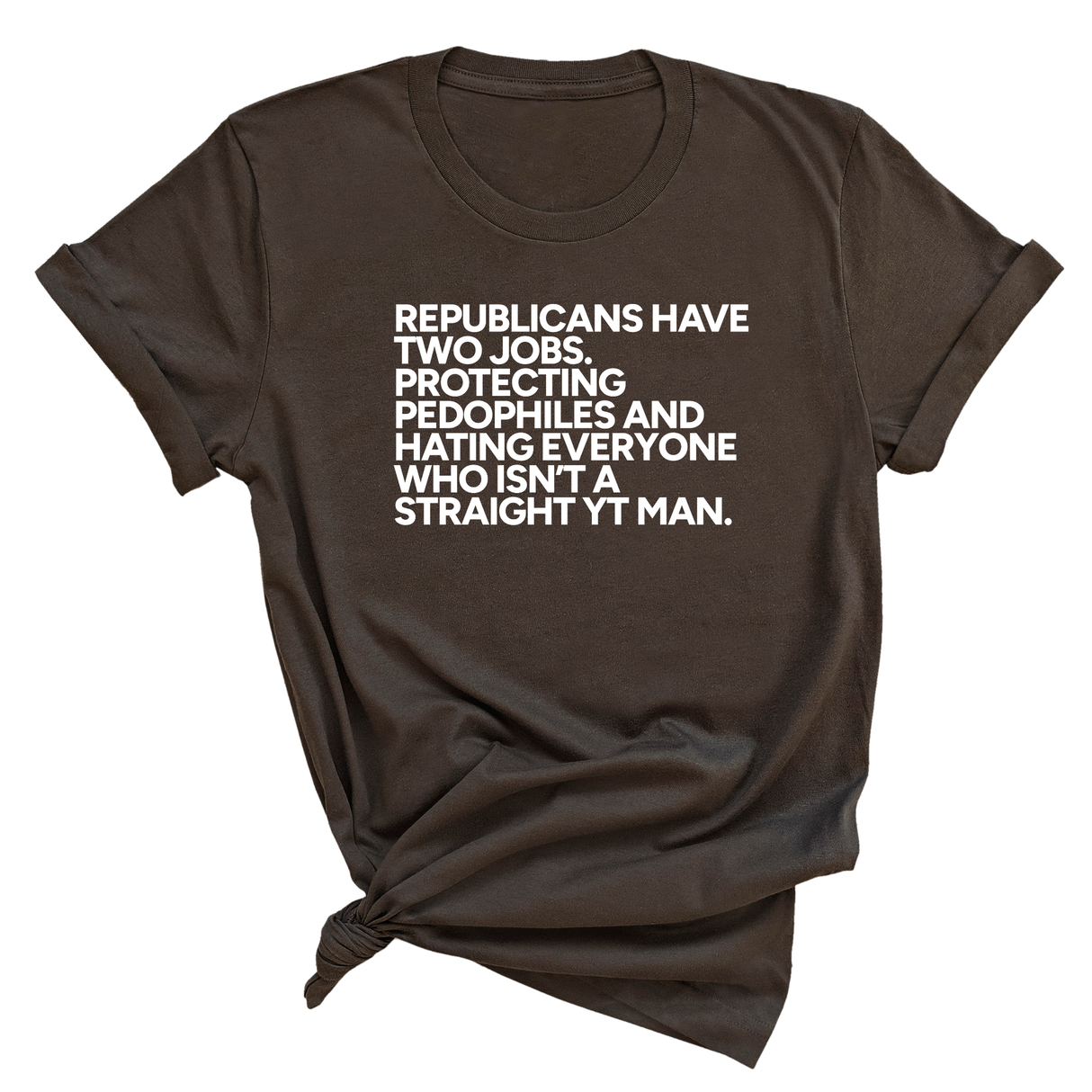 Republicans have two jobs. Protecting pedophiles and hating everyone who isn't a straight YT man Unisex Tee-T-Shirt-The Original God Ain't Petty But I Am