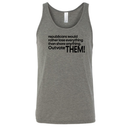 Republicans would rather lose everything than share anything Outvote Them! Unisex Tank Top-T-Shirt-The Original God Ain't Petty But I Am