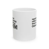 Republicans would rather lose everything than share anything. Outvote Them! Mug 11oz (White & Black)-Mug-The Original God Ain't Petty But I Am