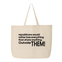 Republicans would rather lose everything than share anything. Outvote Them! Tote bag-Tote Bag-The Original God Ain't Petty But I Am