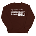Republicans would rather lose everything than share anything. Outvote Them! Unisex Sweatshirt-Sweatshirt-The Original God Ain't Petty But I Am