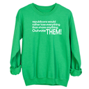 Republicans would rather lose everything than share anything. Outvote Them! Unisex Sweatshirt-Sweatshirt-The Original God Ain't Petty But I Am