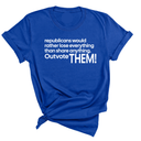 Republicans would rather lose everything than share anything. Outvote Them! Unisex Tee-T-Shirt-The Original God Ain't Petty But I Am