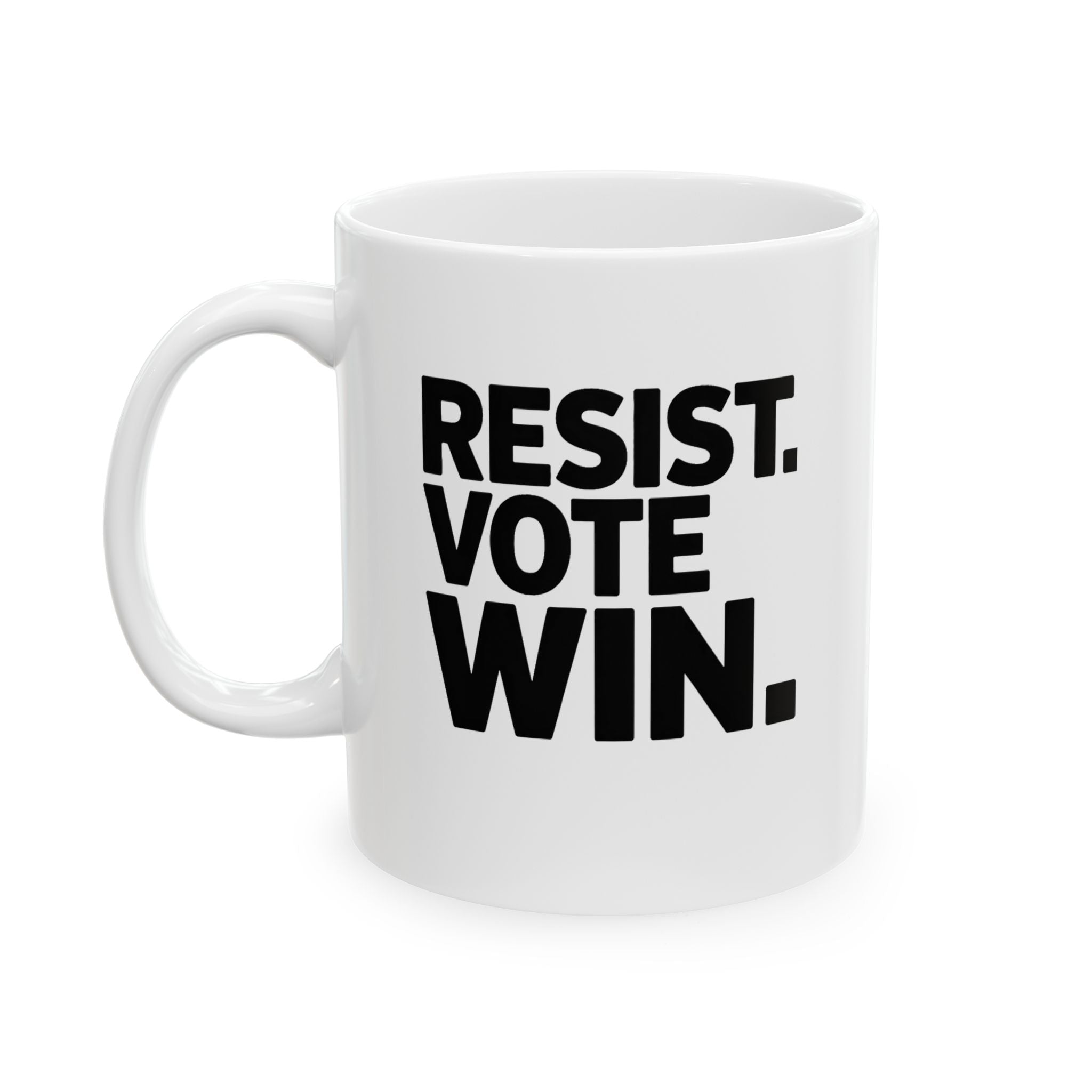 Resist. Vote. WIN Mug 11oz (White & Black)-Mug-The Original God Ain't Petty But I Am