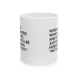 Screaming We Told You So Mug 11oz (White & Black)-Mug-The Original God Ain't Petty But I Am