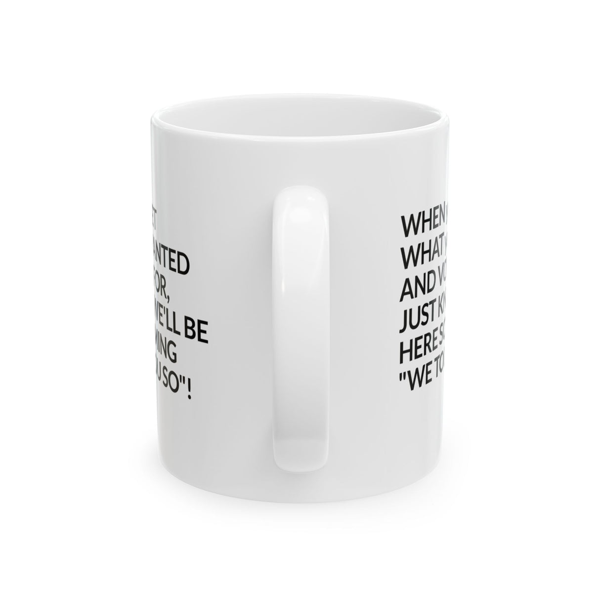 Screaming We Told You So Mug 11oz (White & Black)-Mug-The Original God Ain't Petty But I Am
