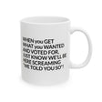 Screaming We Told You So Mug 11oz (White & Black)-Mug-The Original God Ain't Petty But I Am