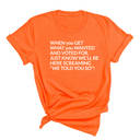 Screaming We Told You So This Unisex Tee-T-Shirt-The Original God Ain't Petty But I Am