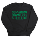 Serving Shamrocks and Side-Eyes Unisex Sweatshirt (Black/Green)-Sweatshirt-The Original God Ain't Petty But I Am