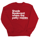 Shade boulevard where the petty resides Unisex Sweatshirt-Sweatshirt-The Original God Ain't Petty But I Am