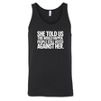 She told us this would happen. People still voted against her Unisex Tank Top-T-Shirt-The Original God Ain't Petty But I Am