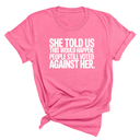 She told us this would happen. People still voted against her Unisex Tee-T-Shirt-The Original God Ain't Petty But I Am