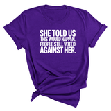 She told us this would happen. People still voted against her Unisex Tee-T-Shirt-The Original God Ain't Petty But I Am