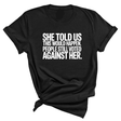 She told us this would happen. People still voted against her Unisex Tee-T-Shirt-The Original God Ain't Petty But I Am