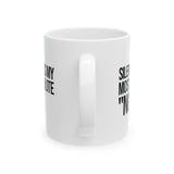 Silence Is My Most Polite "No" Mug Mug 11oz (White & Black)-Mug-The Original God Ain't Petty But I Am