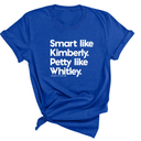 Smart like Kimberly. Petty like Whitley Unisex Tee-T-Shirt-The Original God Ain't Petty But I Am