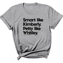 Smart like Kimberly. Petty like Whitley Unisex Tee-T-Shirt-The Original God Ain't Petty But I Am