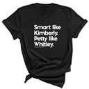Smart like Kimberly. Petty like Whitley Unisex Tee-T-Shirt-The Original God Ain't Petty But I Am