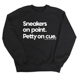 Sneakers on point. Petty On Cue Unisex Sweatshirt-Sweatshirt-The Original God Ain't Petty But I Am