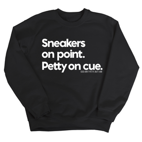 Sneakers on point. Petty On Cue Unisex Sweatshirt-Sweatshirt-The Original God Ain't Petty But I Am