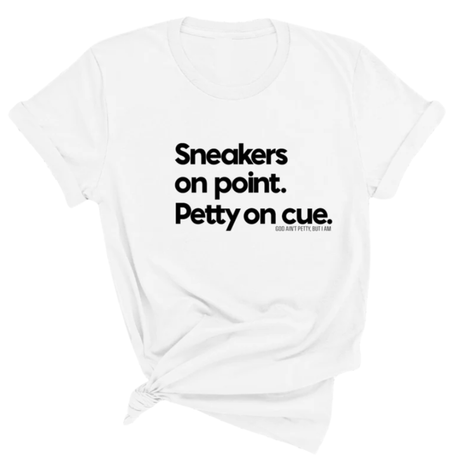 Sneakers on point. Petty On Cue Unisex Tee-T-Shirt-The Original God Ain't Petty But I Am