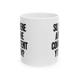So Where Are the Competent YT Men Mug 11oz (White & Black)-Mug-The Original God Ain't Petty But I Am