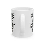 So Where Are the Competent YT Men Mug 11oz (White & Black)-Mug-The Original God Ain't Petty But I Am
