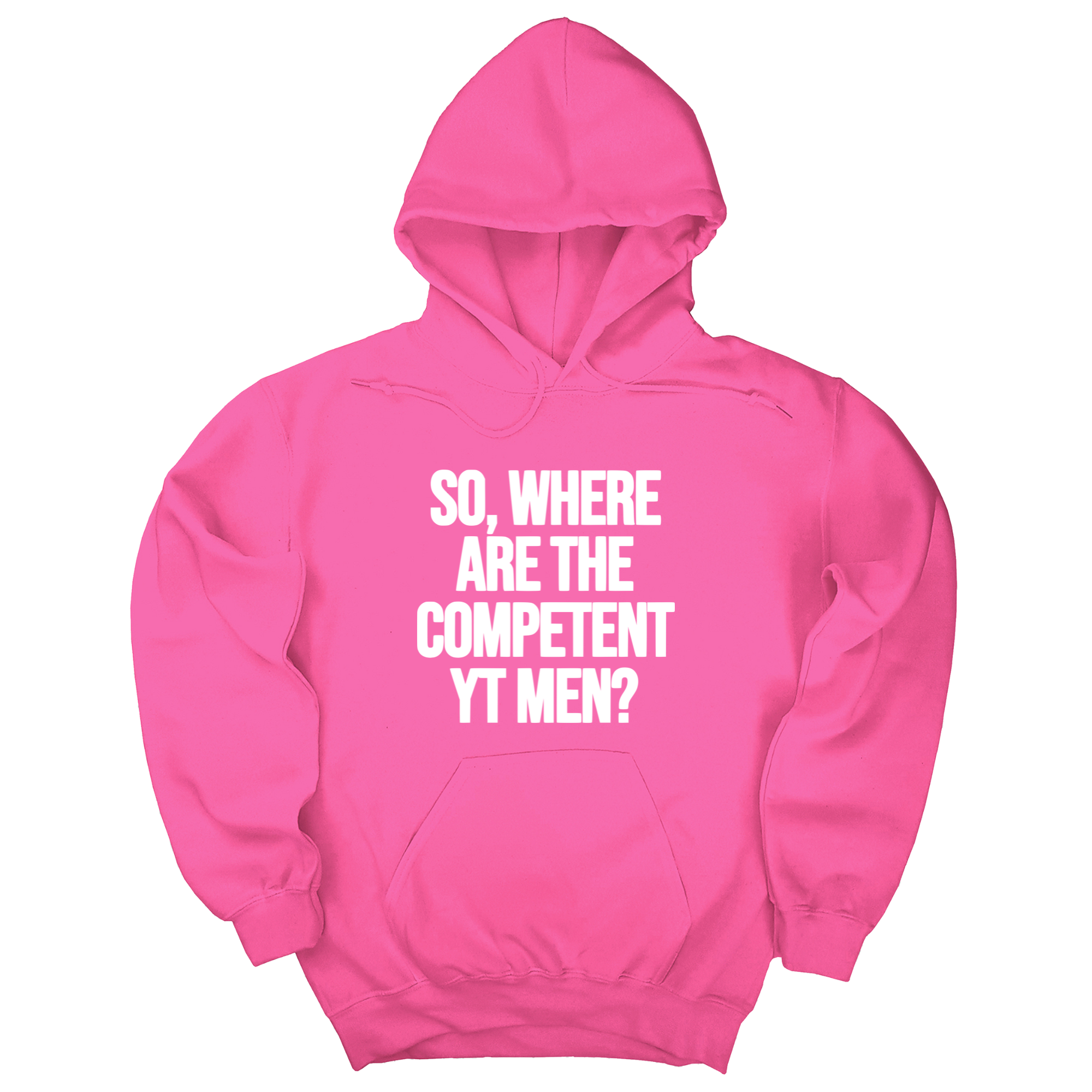 So Where Are the Competent YT Men Unisex Hoodie-Hoodie-The Original God Ain't Petty But I Am