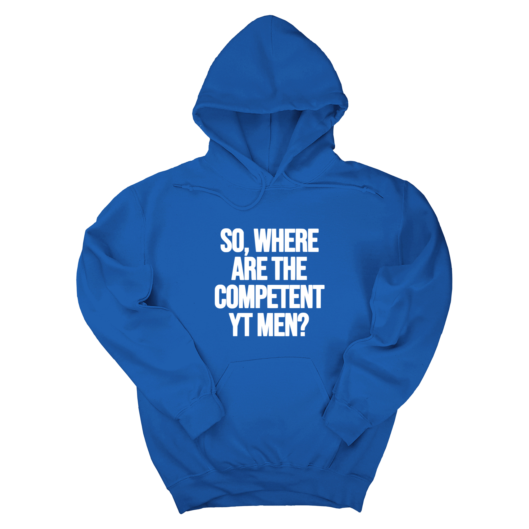So Where Are the Competent YT Men Unisex Hoodie-Hoodie-The Original God Ain't Petty But I Am