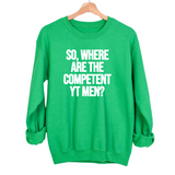 So Where Are the Competent YT Men Unisex Sweatshirt-Sweatshirt-The Original God Ain't Petty But I Am