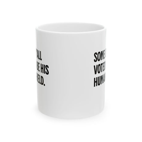 Some of Y’all Voted to Be His Human Shield Mug 11oz (White & Black)-Mug-The Original God Ain't Petty But I Am
