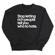 Stop Letting Rich People Tell You Who to Hate Unisex Sweatshirt-Sweatshirt-The Original God Ain't Petty But I Am