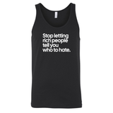 Stop Letting Rich People Tell You Who to Hate Unisex Tank Top-T-Shirt-The Original God Ain't Petty But I Am