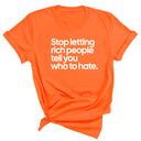 Stop Letting Rich People Tell You Who to Hate Unisex Tee-T-Shirt-The Original God Ain't Petty But I Am
