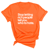 Stop Letting Rich People Tell You Who to Hate Unisex Tee-T-Shirt-The Original God Ain't Petty But I Am