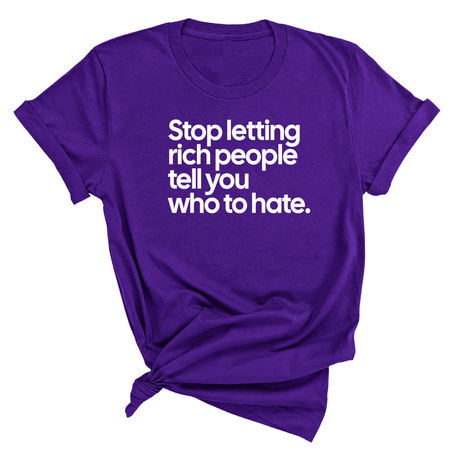 Stop Letting Rich People Tell You Who to Hate Unisex Tee-T-Shirt-The Original God Ain't Petty But I Am