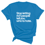 Stop Letting Rich People Tell You Who to Hate Unisex Tee-T-Shirt-The Original God Ain't Petty But I Am