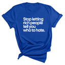Stop Letting Rich People Tell You Who to Hate Unisex Tee-T-Shirt-The Original God Ain't Petty But I Am
