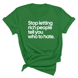 Stop Letting Rich People Tell You Who to Hate Unisex Tee-T-Shirt-The Original God Ain't Petty But I Am