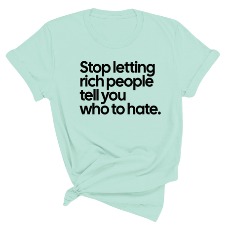 Stop Letting Rich People Tell You Who to Hate Unisex Tee-T-Shirt-The Original God Ain't Petty But I Am
