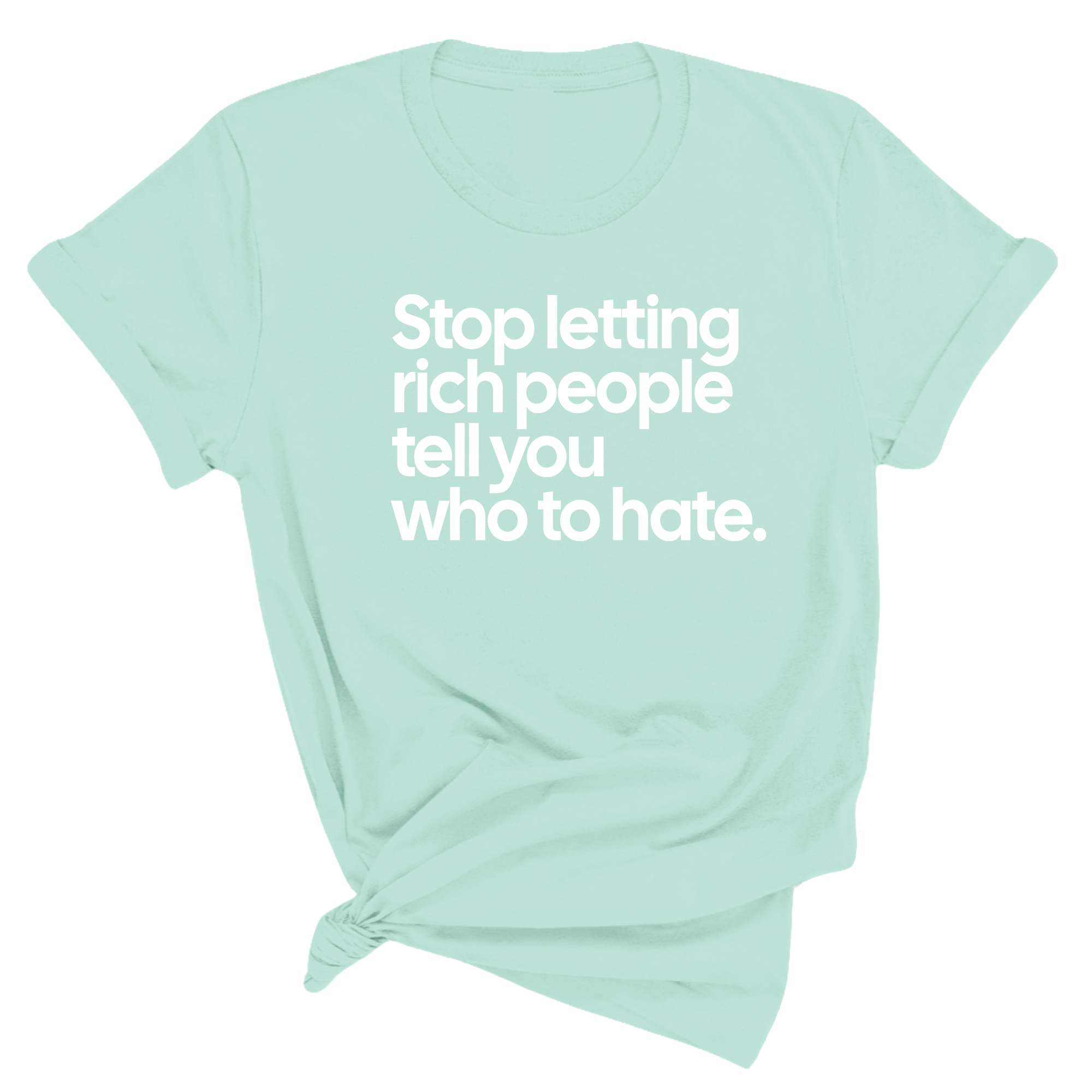 Stop Letting Rich People Tell You Who to Hate Unisex Tee-T-Shirt-The Original God Ain't Petty But I Am