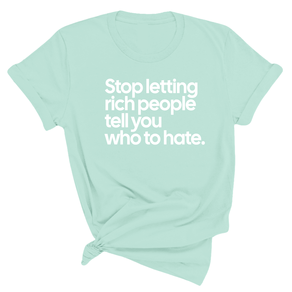Stop Letting Rich People Tell You Who to Hate Unisex Tee-T-Shirt-The Original God Ain't Petty But I Am